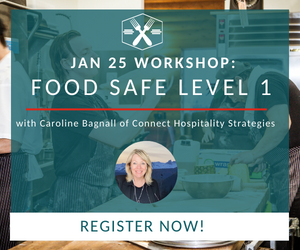 January Training: Food Safe Level One with Connect Hospitality Strategies